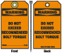 Warning Do Not Exceed Recommended Bolt Torque Tag