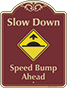 Burgundy Background – Speed Bump Ahead Sign