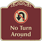 Burgundy Background – No Turn Around Sign