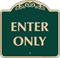 Green Background – Enter Only Sign