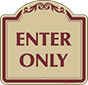 Burgundy Border & Text – Enter Only Sign