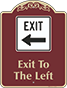 Burgundy Background – Exit To The Left Sign