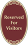 Burgundy Background – Reserved For Visitors Sign