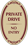 Burgundy Border & Text – Private Drive No Entry Sign