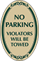 Green Border & Text – No Parking Violators Towed Sign