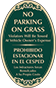 Green Background – Bilingual No Parking On Grass Sign