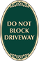 Green Background – Do Not Block Driveway Sign