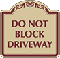 Burgundy Border & Text – Do Not Block Driveway Sign