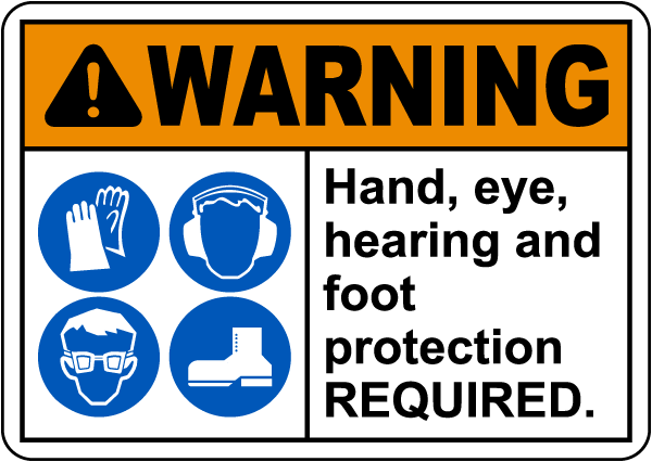 Warning Hand, Eye, Hearing and foot PPE Sign