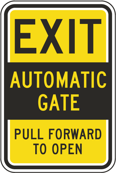 Exit Automatic Gate Sign