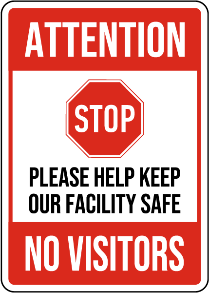 Attention Stop No Visitors Sign