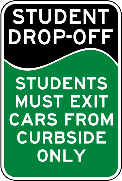 Students Must Exit Cars From Curbside Sign
