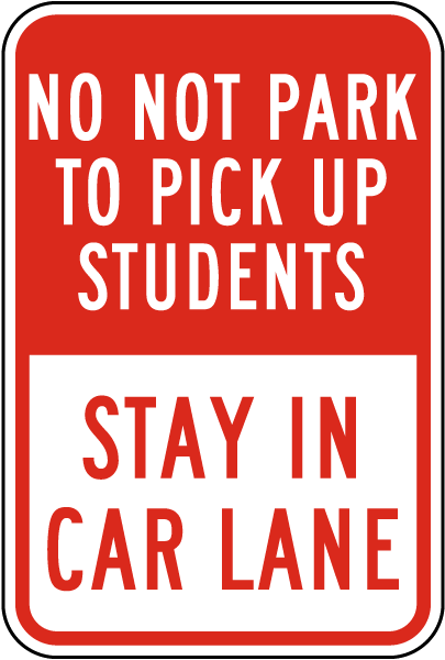 Do Not Park To Pick Up Students Sign