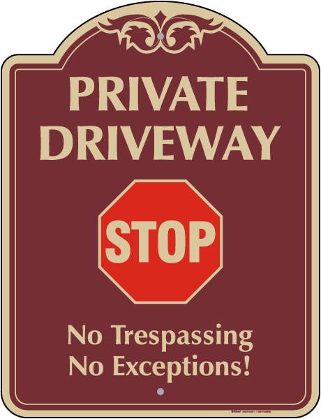 Private Driveway No Trespassing Sign