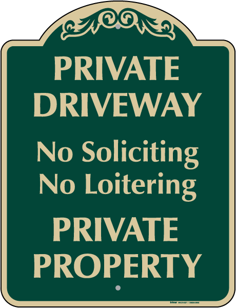 Private Driveway No Loitering Sign