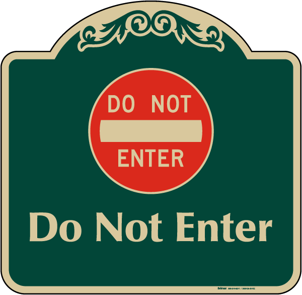 Do Not Enter Sign