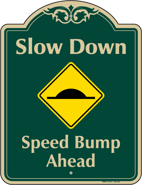 Speed Bump Ahead Sign