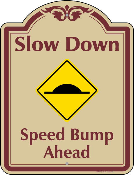 Speed Bump Ahead Sign