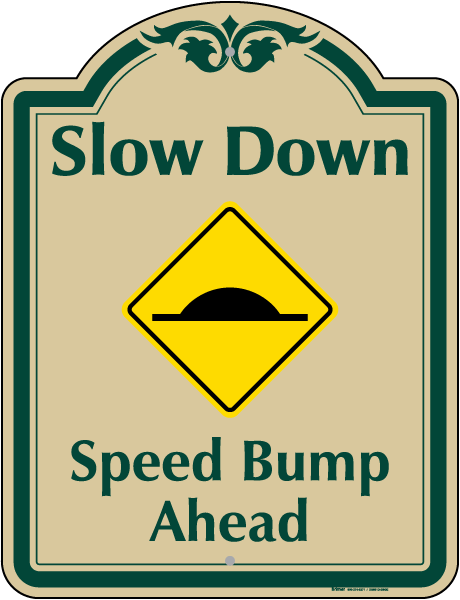 Speed Bump Ahead Sign