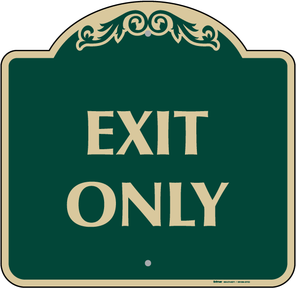 Exit Only Sign