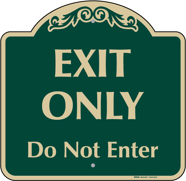 Exit Only Do Not Enter Sign