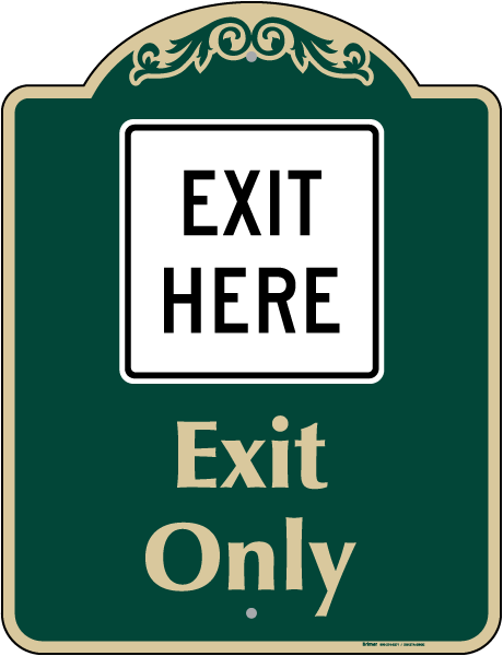Exit Only Sign