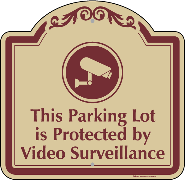 Parking Lot Protected Sign