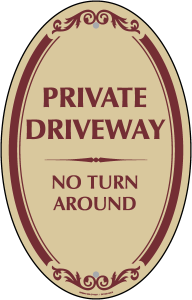 Private Drive No Turn Around Sign
