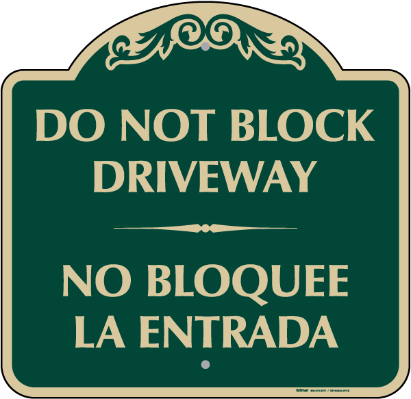 Bilingual Do Not Block Driveway Sign