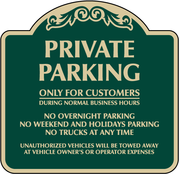 Private Parking Only For Customers Sign