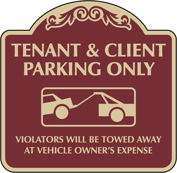 Tenant and Client Parking Only Tow Away Sign
