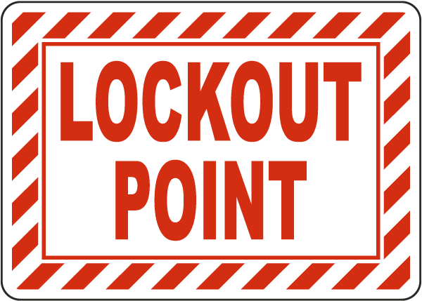 Lockout Point Sign