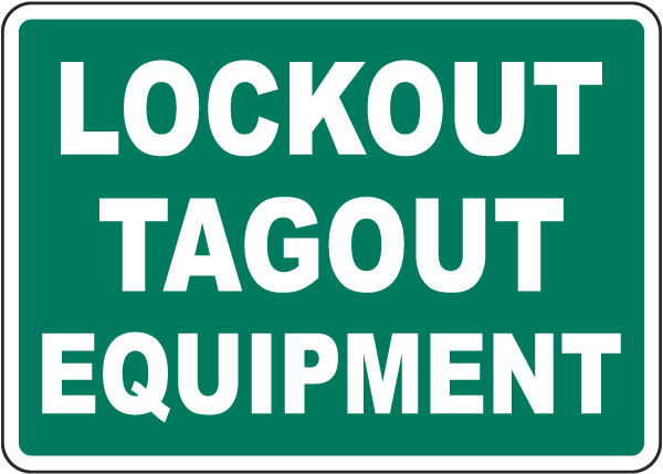 Lockout Tagout Equipment Sign