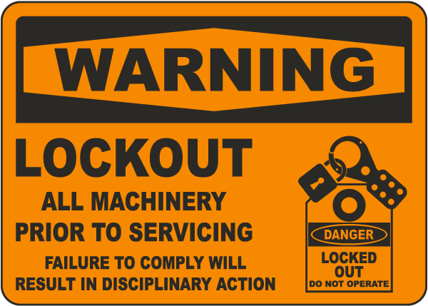 Warning Lockout All Machinery Sign