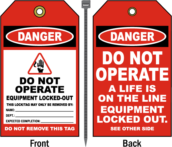 Danger Do Not Operate A Life Is On The Line Tag