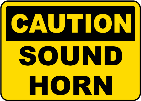 Caution Sound Horn Sign