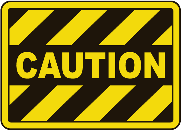 Caution Sign