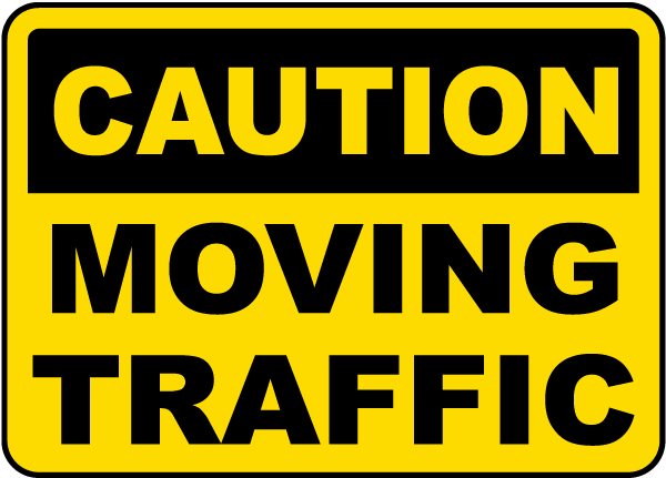 Caution Moving Traffic Sign