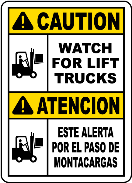 Bilingual Caution Watch For Lift Trucks Sign