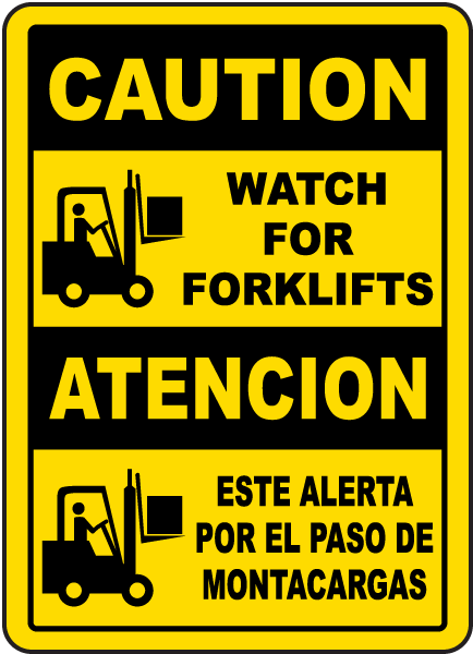 Bilingual Caution Watch For Forklifts Sign