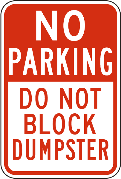 No Parking Do Not Block Dumpster Sign