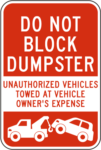 Do Not Block Dumpster Sign