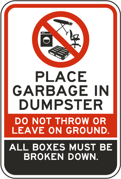 Place Garbage In Dumpster Sign