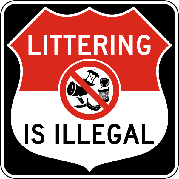 Littering Is Illegal Sign