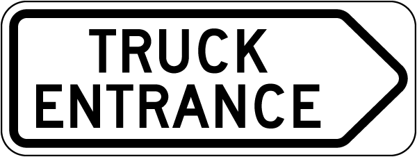 Right Directional Truck Entrance Sign