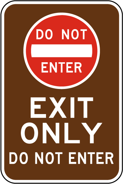 Exit Only Do Not Enter Sign