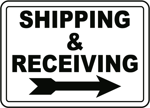 Shipping & Receiving (Right Arrow) Sign