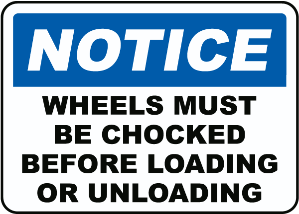Wheels Must Be Chocked Sign