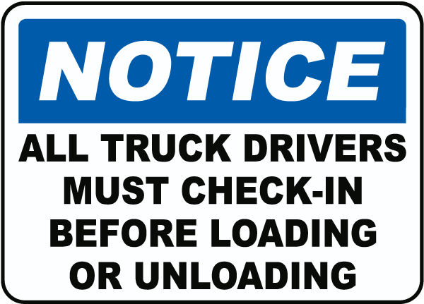 Truck Drivers Must Check-In Sign