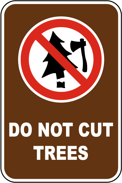 Do Not Cut Trees Sign